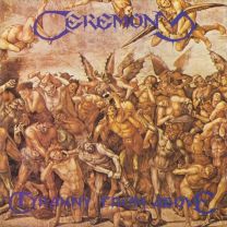 Ceremony ‎– Tyranny From Above CD