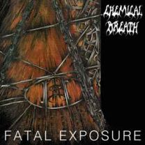 Chemical Breath ‎– Fatal Exposure CD