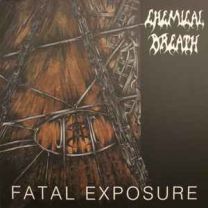 Chemical Breath ‎– Fatal Exposure LP (Clear Smoked Vinyl)