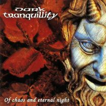 Dark Tranquillity – Of Chaos And Eternal Night CD (2025rp, digipack + booklet)