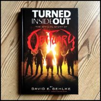 Davis E  Gehlke - Turned Inside Out The Official Story Of Obituary Book