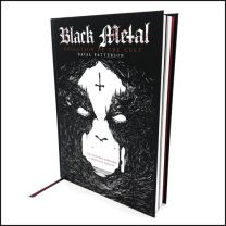 Black Metal:  Evolution Of The Cult - The Restorde, Expanded & Definitive Edition Book