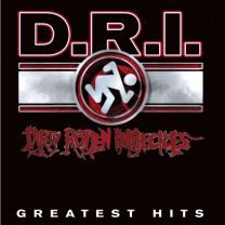 Dirty Rotten Imbeciles ‎– Greatest Hits