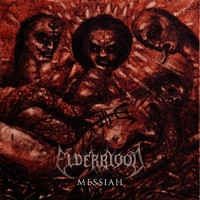 Elderblood ‎– Messiah 
