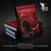 Far Beyond All Light – The Life, Death and Legacy of Jon Nödtveidt and Dissection – Hardcover-Book