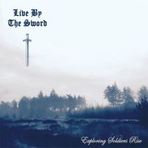 Live By The Sword ‎– Exploring Soldiers Rise LP Gatefold (Clear With Silver Blue Splatter Vinyl)