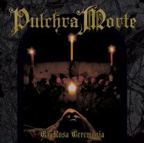 Pulchra Morte - Ex Rosa Ceremonia LP Gatefold (Rose Splatter Vinyl)