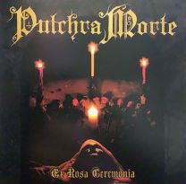 Pulchra Morte ‎– Ex Rosa Ceremonia CD