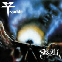 Trouble (5) ‎– The Skull 