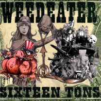 Weedeater ‎– Sixteen Tons 